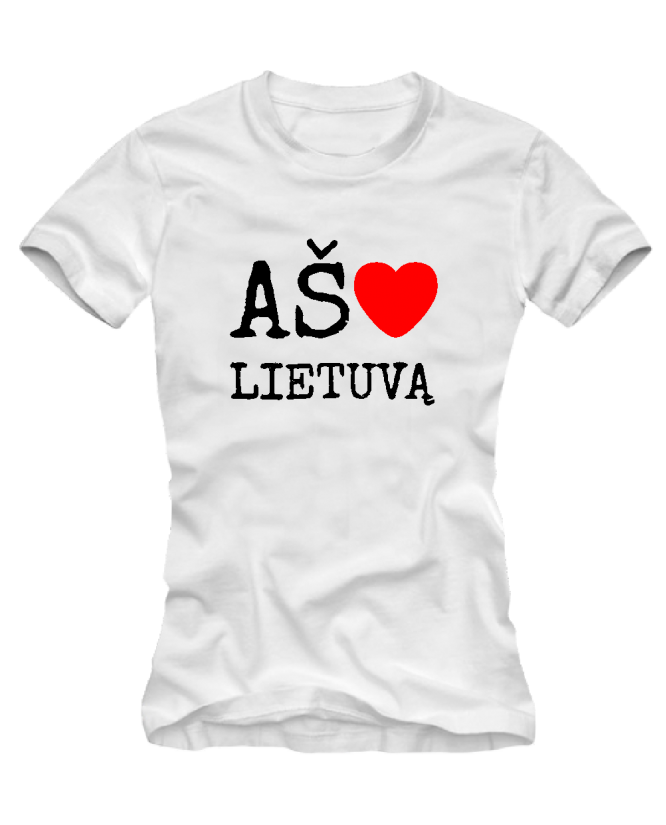 Aš myliu Lietuvą Aš myliu Lietuvą